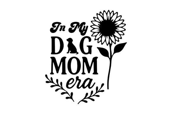 In My Dog Mom Era Embroidery Design Review