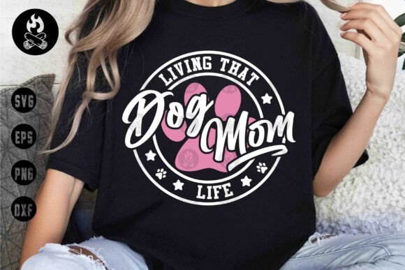 Living That Dog Mom Life SVG Review