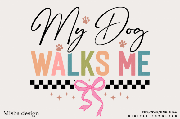 My Dog Walks Me Svg Design Review