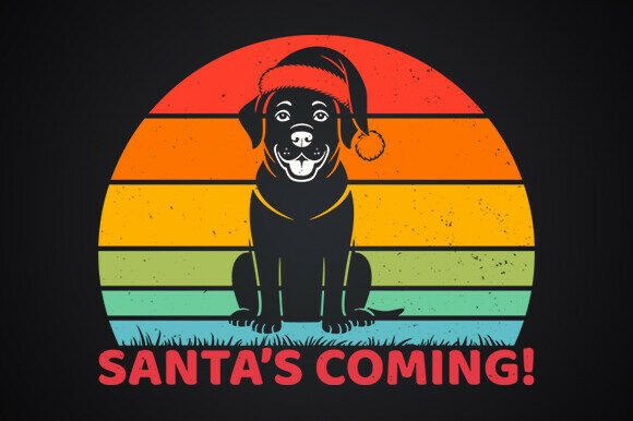 Santa’s Coming - Christmas Dog Design Review