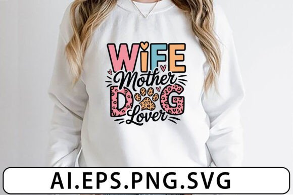 Wife Mother Dog Lover Shirt SVG Review
